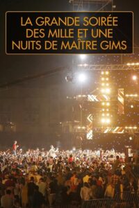 La grande soirée des mille et une nuits de Maître Gims 2020 on netflix