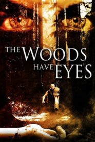 The Woods Have Eyes 2007 on netflix