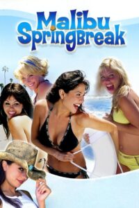 Malibu Spring Break 2003 on netflix