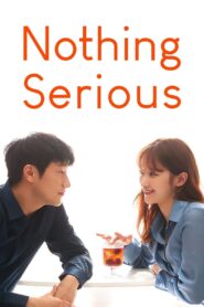 Nothing Serious 2021 on netflix