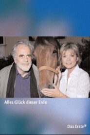 Alles Glück dieser Erde 2003 on netflix