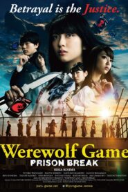 The Werewolf Game: Prison Break 2016 on netflix