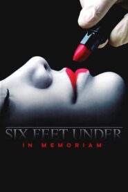 Six Feet Under: In Memoriam 2005 on netflix