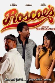 Roscoe’s House of Chicken n Waffles 2004 on netflix