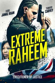 Extreme Raheem 2019 on netflix