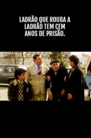Ladrão que Rouba a Anão Tem Cem Anos de Prisão 1991 on netflix