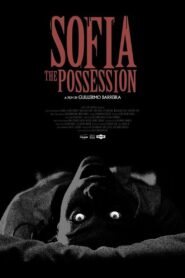 Sofia, the Possession 2024 on netflix