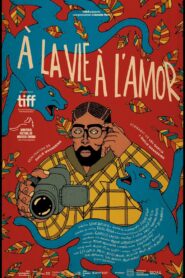 À la vie à l’amor 2022 on netflix