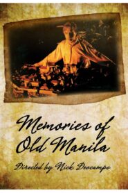 Memories of Old Manila 1993 on netflix