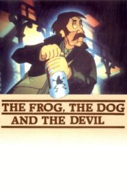 The Frog, the Dog, and the Devil 1986 on netflix