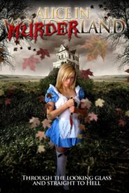 Alice in Murderland 2010 on netflix