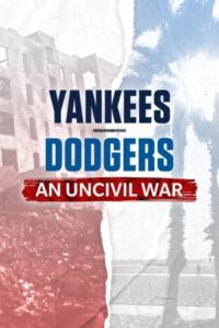 Yankees-Dodgers: An Uncivil War 2022 on netflix