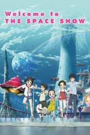 Welcome to the Space Show 2010 on netflix