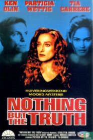 Nothing But the Truth 1995 on netflix