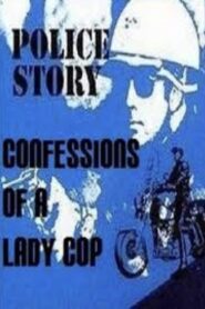 Police Story: Confessions of a Lady Cop 1980 on netflix