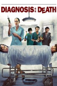 Diagnosis: Death 2010 on netflix
