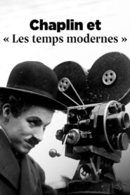 Chaplin et “Les temps modernes”: La voie du silence 2024 on netflix