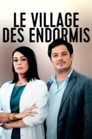 Le village des endormis 2022 on netflix