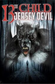 13th Child: Jersey Devil 2014 on netflix