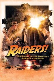 Raiders!: The Story of the Greatest Fan Film Ever Made 2015 on netflix