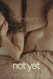 Not Yet 2022 on netflix