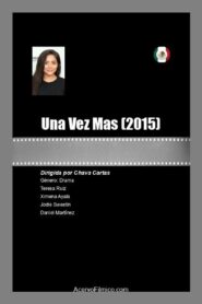 Una Vez Más 2015 on netflix