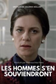 Les hommes s’en souviendront 2006 on netflix