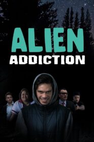 Alien Addiction 2018 on netflix