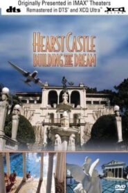 Hearst Castle: Building the Dream 1996 on netflix