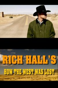 Rich Hall’s How The West Was Lost 2008 on netflix