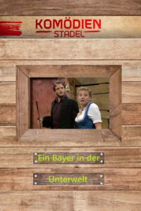 Der Komödienstadel – Ein Bayer in der Unterwelt 2019 on netflix