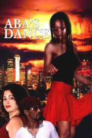 Aba’s Dance 2006 on netflix
