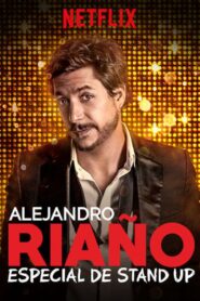 Alejandro Riaño: Especial de stand up 2018 on netflix