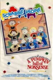 The Adventures of the Scrabble People in a Pumpkin Full of Nonsense 1985 on netflix