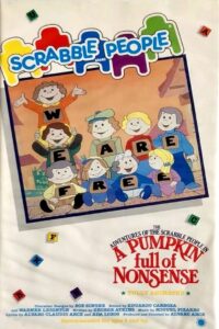 The Adventures of the Scrabble People in a Pumpkin Full of Nonsense 1985 on netflix