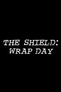The Shield: Wrap Day 2006 on netflix