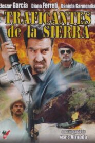Traficantes de la sierra 1999 on netflix