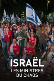 Israel: Ministers of Chaos 2024 on netflix