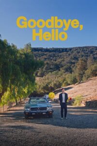 Goodbye, Hello 2024 on netflix