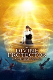 The Divine Protector: Master Salt Begins 2022 on netflix