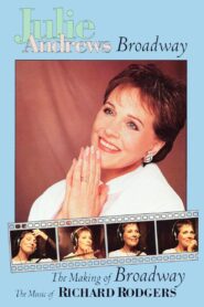 Julie Andrews: The Making of Broadway, The Music of Richard Rodgers 1995 on netflix