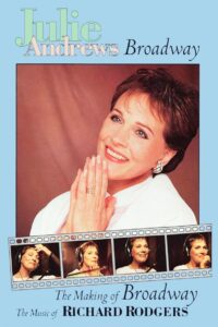 Julie Andrews: The Making of Broadway, The Music of Richard Rodgers 1995 on netflix