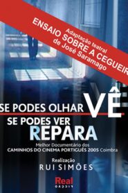 Se Podes Olhar Vê. Se Podes Ver Repara 2004 on netflix