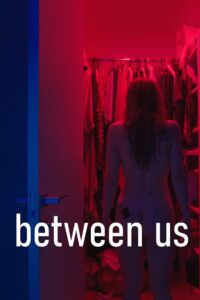 Between Us 2021 on netflix