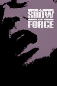 A Show of Force 1990 on netflix