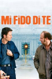 Mi fido di te 2007 on netflix