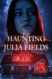 The Haunting of Julia Fields 2023 on netflix