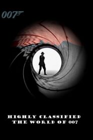 Highly Classified: The World of 007 1998 on netflix