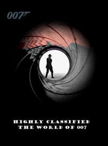 Highly Classified: The World of 007 1998 on netflix