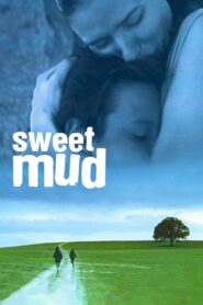 Sweet Mud 2006 on netflix